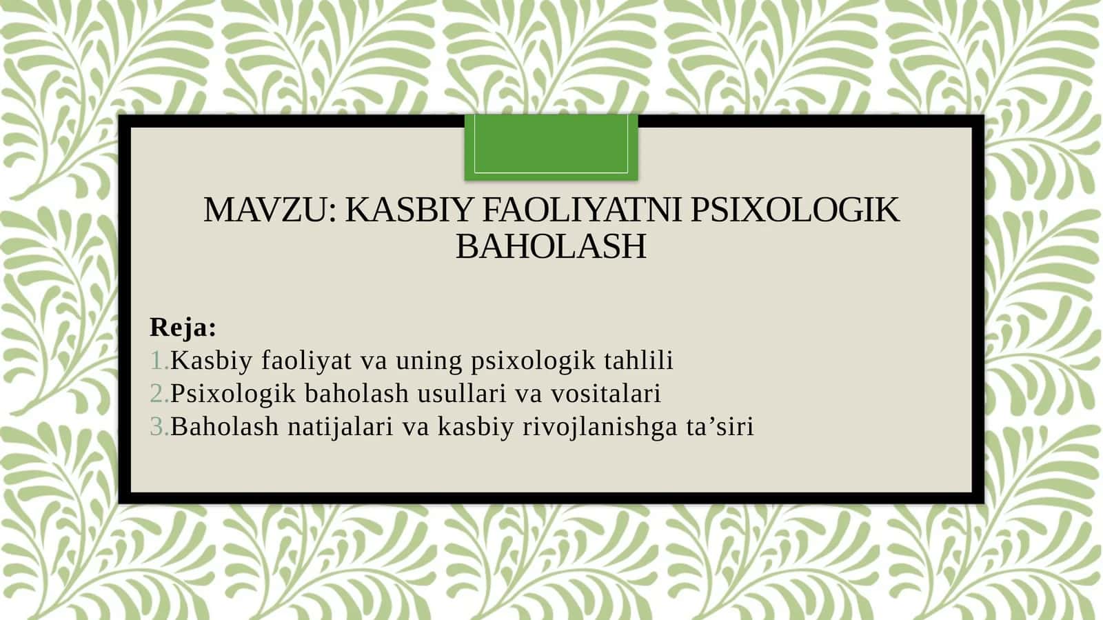 Kasbiy faoliyatni psixologik baholash 1