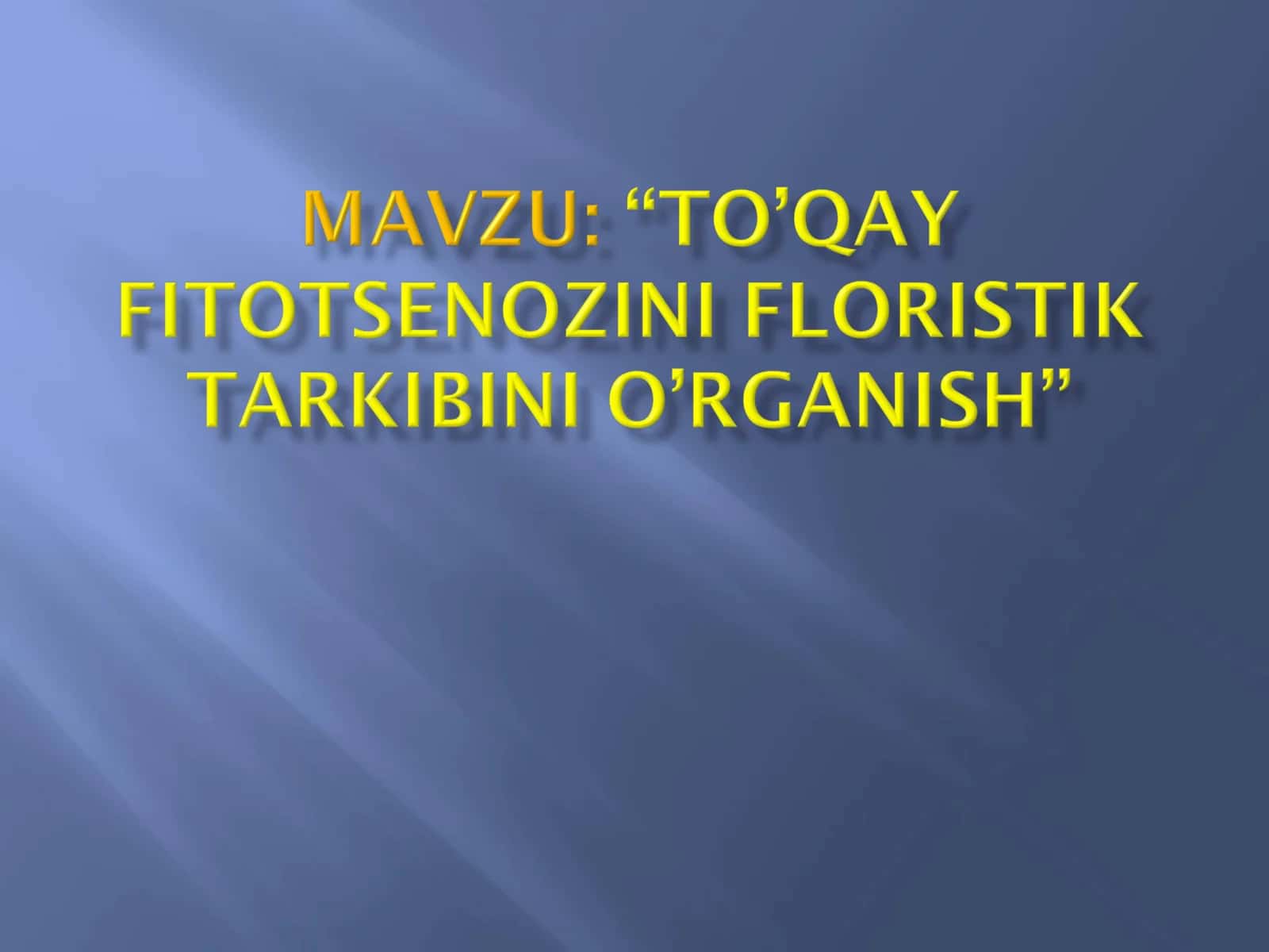 To’qay o’simliklarining xususiyatlari 1