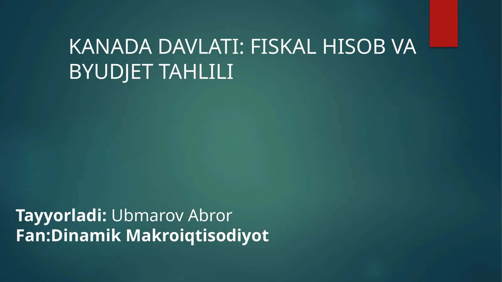 KANADA DAVLATI: FISKAL HISOB VA BYUDJET TAHLILI 1