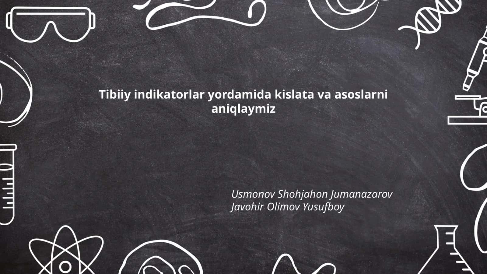 Tibiiy indikatorlar yordamida kislata va asoslarni aniqlaymiz 1