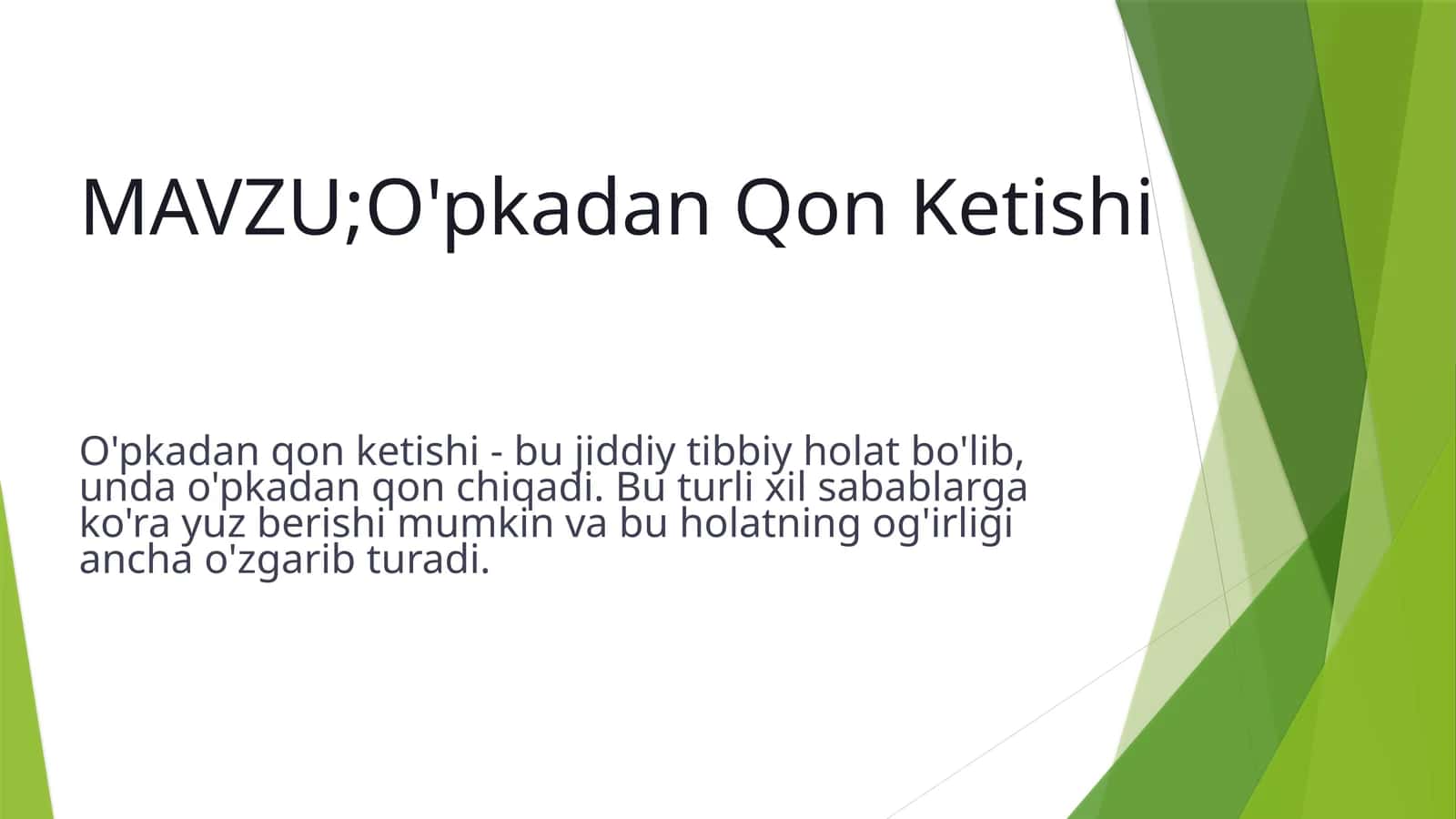 O'pkadan Qon Ketishi 1
