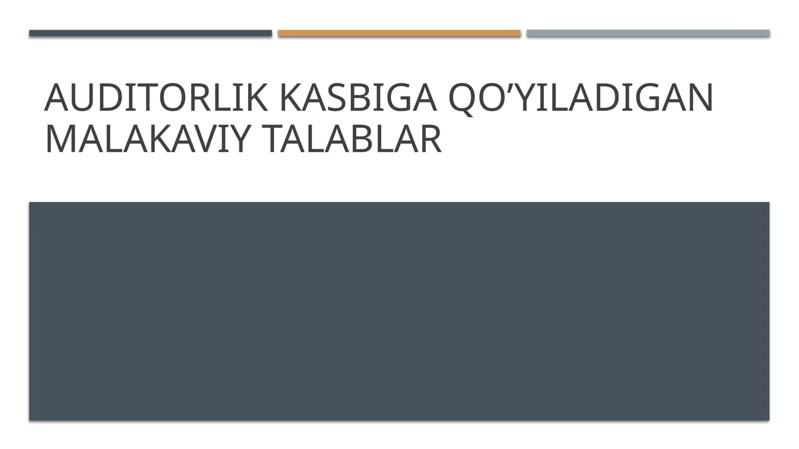 Auditorlikka siga qo’yiladigan malakaviy talablar 1