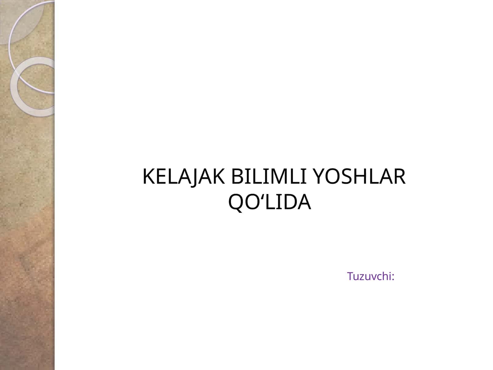 Kelajak - bilimli yoshlar qolida 1