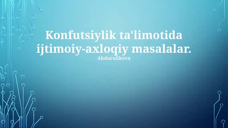 Konfutsiylik ta'limotida ijtimoiy-axloqiy masalalar 1