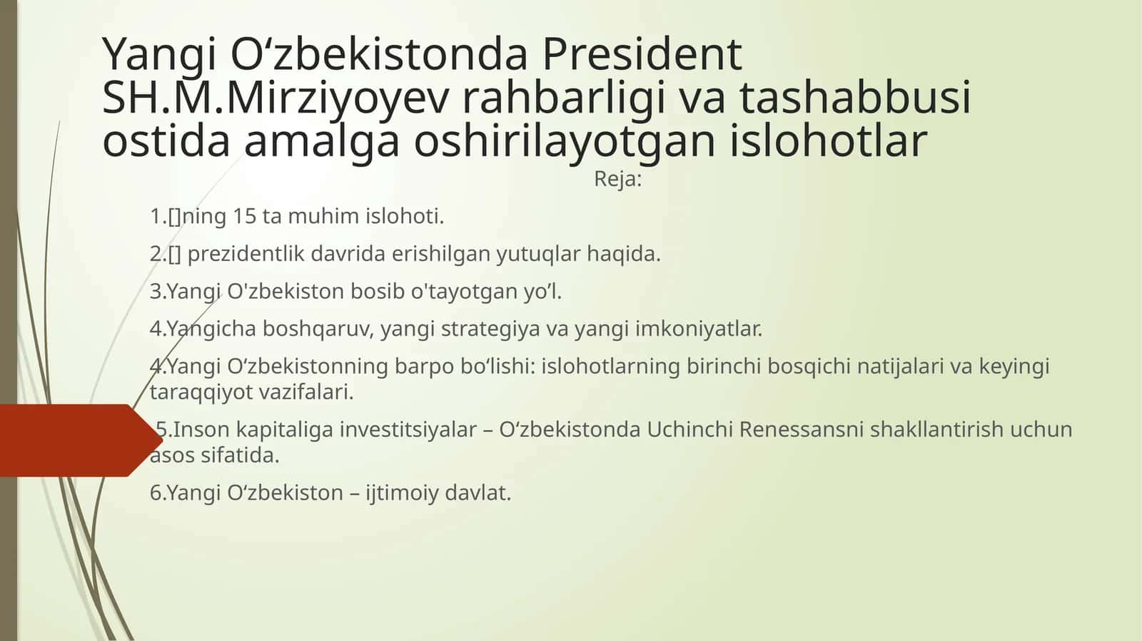 Yangi O‘zbekistonda President SH.M.Mirziyoyev rahbarligi va tashabbusi ostida amalga oshirilayotgan islohotlar 1