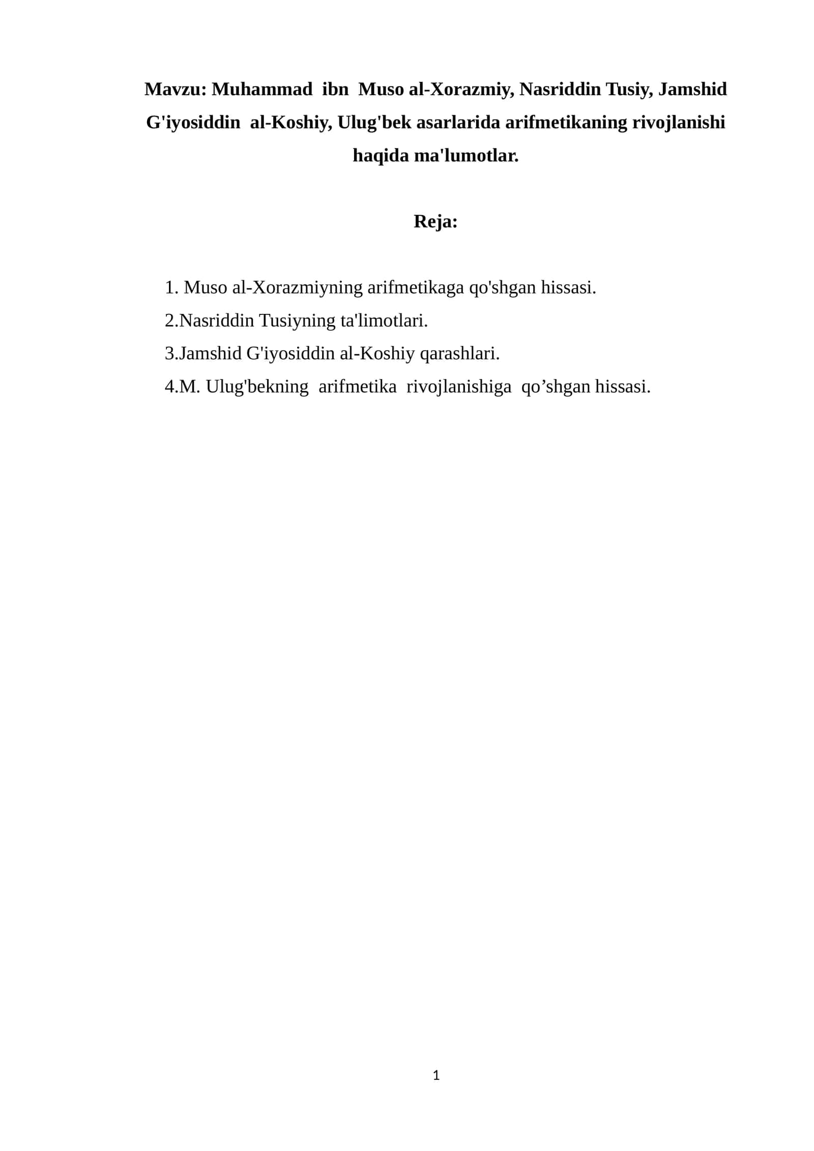 Muhammad ibn Muso al-Xorazmiy, Nasriddin Tusiy, Jamshid G'iyosiddin al-Koshiy, Ulug'bek asarlarida arifmetikaning rivojlanishi haqida ma'lumotlar 1