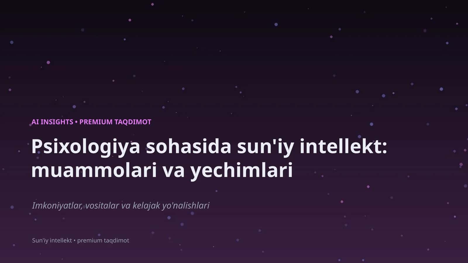 Psixologiya sohasida sun'iy intellekt: muammolari va yechimlari 1