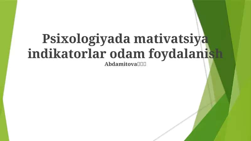 Psixologiyada mativatsiya indikatorlar odam foydalanish 1