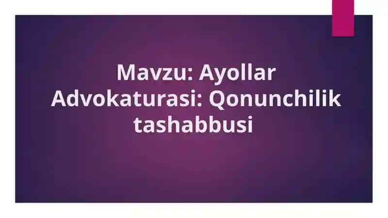 Ayollar Advokaturasi Qonunchilik tashabbusi
