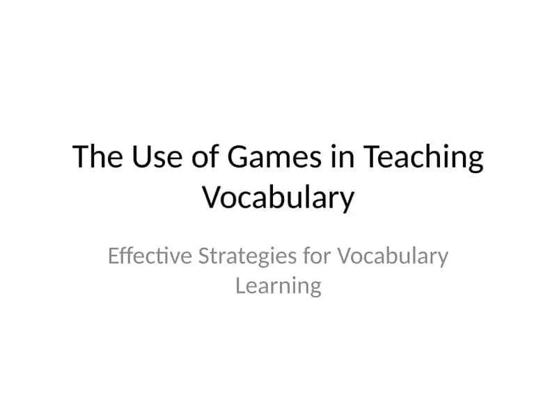 The Use of Games in Teaching Vocabulary 1