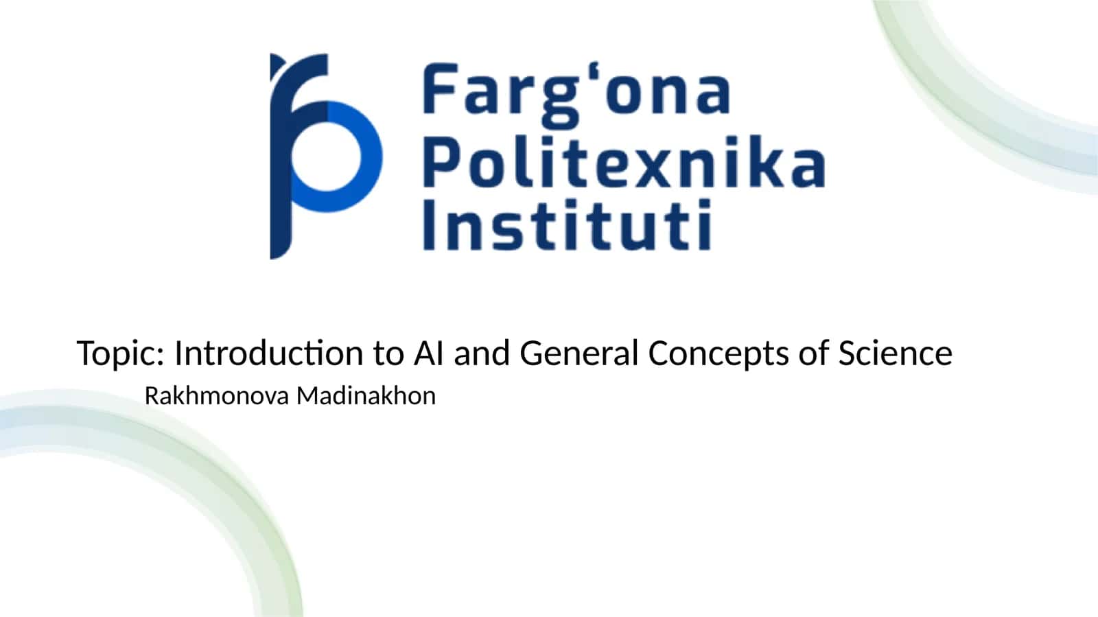 Introduction to AI and General Concepts of Science 1