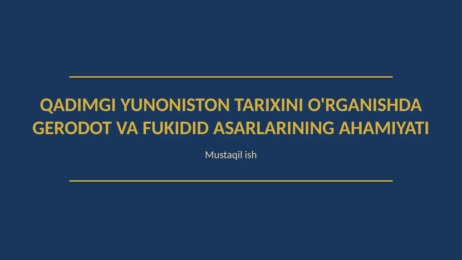 Qadimgi Yunoniston tarixini oʻrganishda Gerodot vs Fukidid asarlarining ahamiyati 1