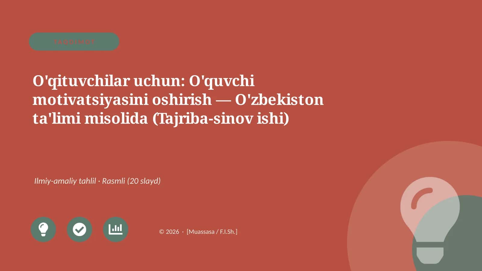 O'qituvchilar uchun: O'quvchi motivatsiyasini oshirish — O'zbekiston ta'limi misolida (Tajriba-sinov ishi) 1