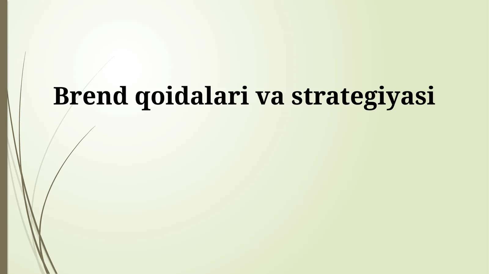 Brend qoidalari va strategiyasi 1