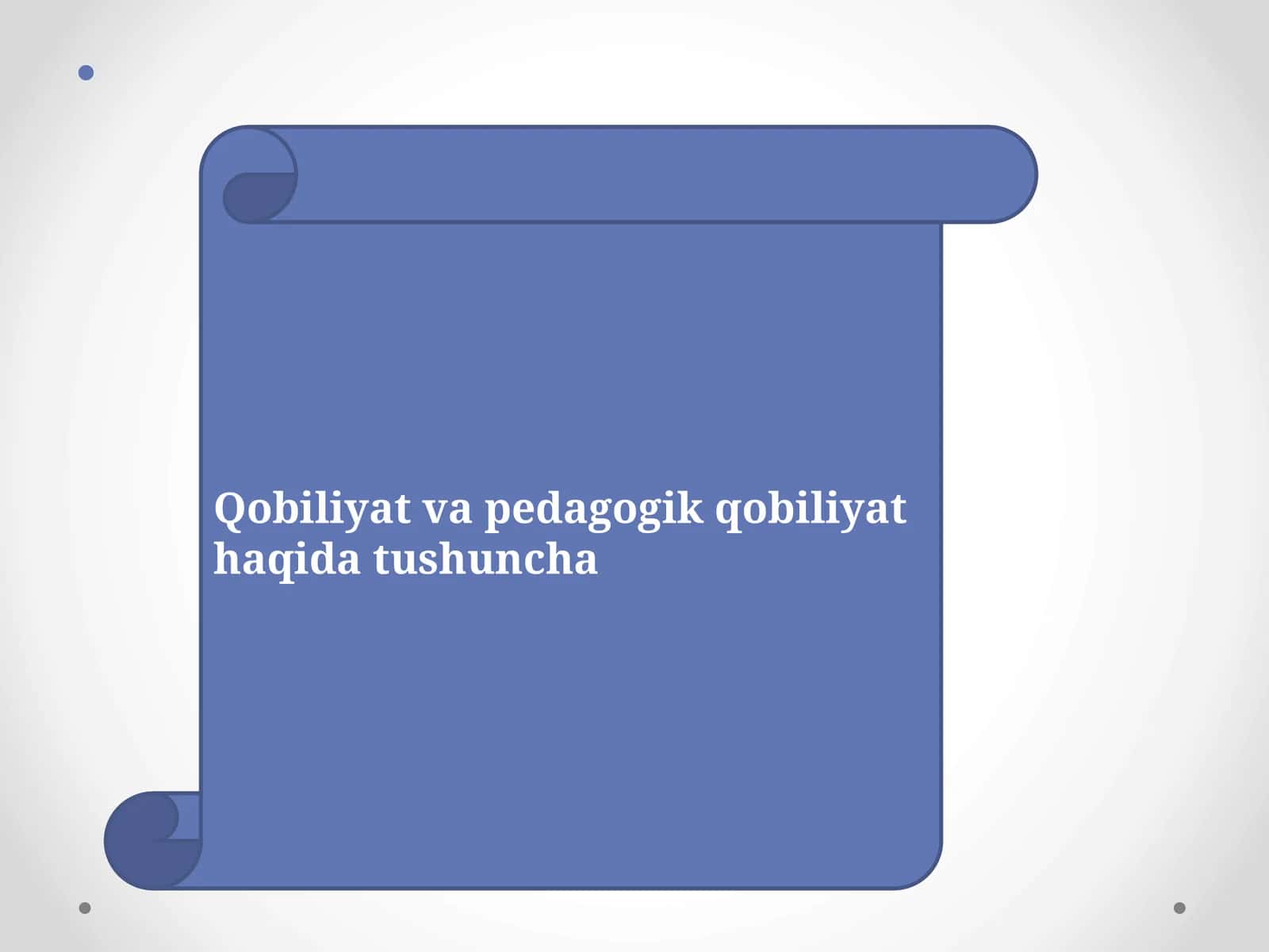 Qobiliyat va pedagogik qobiliyat haqida tushuncha 1