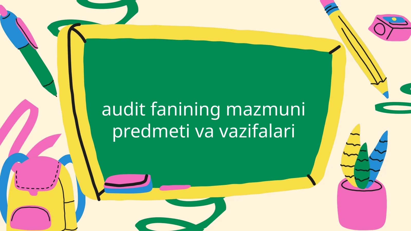 audit fanining mazmuni predmeti va vazifalari 1