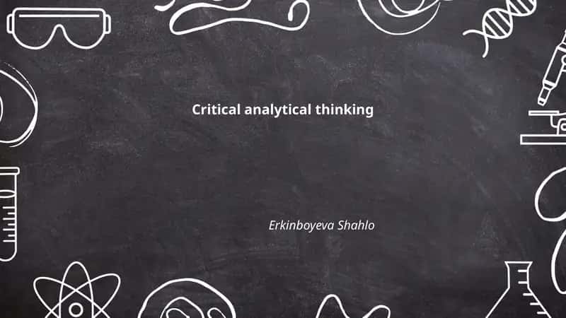 Critical Analytical Thinking 1
