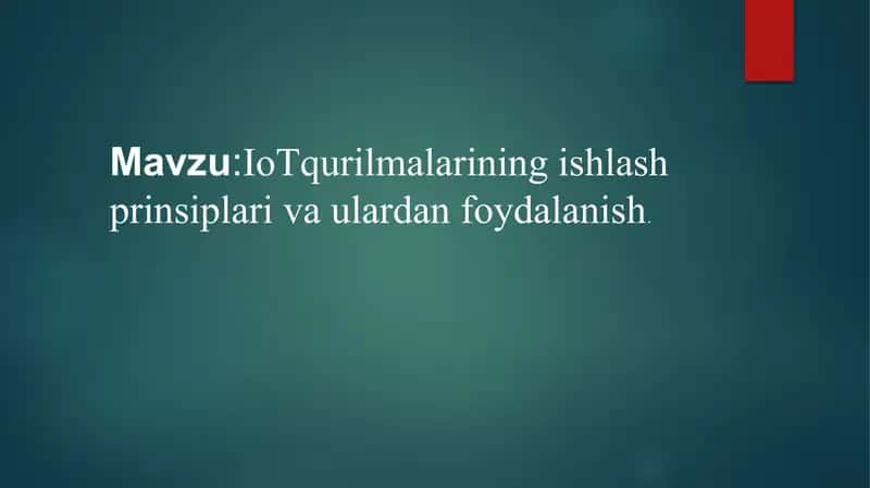 IoT Qurilmalarining ishlash prinsiplari va ulardan foydalanish 1