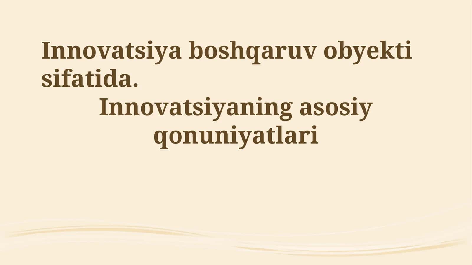 Innovatsiya boshqaruv obyekti sifatida 1