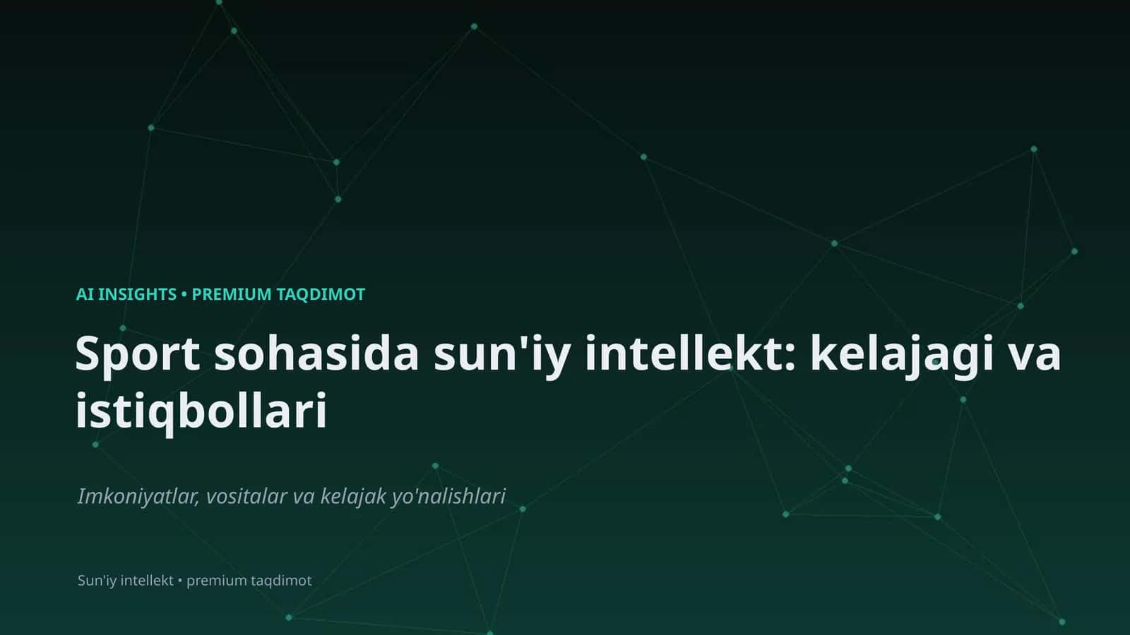 Sport sohasida sun'iy intellekt: kelajagi va istiqbollari 1