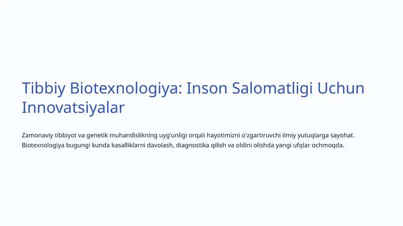 Tibbiy Biotexnologiya: Inson Salomatligi Uchun Innovatsiyalar 1