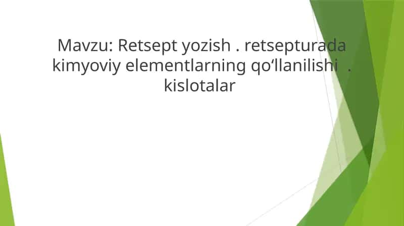 Retsept yozish . retsepturada kimyoviy elementlarning qoʻllanilishi  . Kislotalar 1