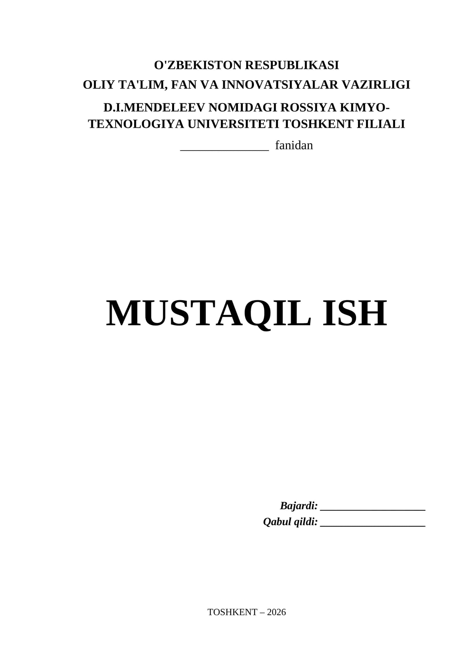 D.I.Mendeleev nomidagi Rossiya Kimyo-Texnologiya Universiteti Toshkent Filiali Mustaqil Ish Titul Varaq (.docx) 1