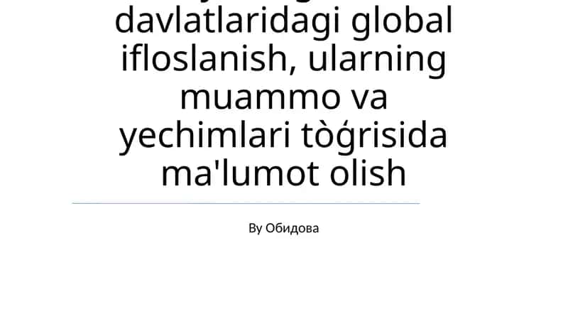 Ifloslanishning Globallashishi va Yechimlari 1