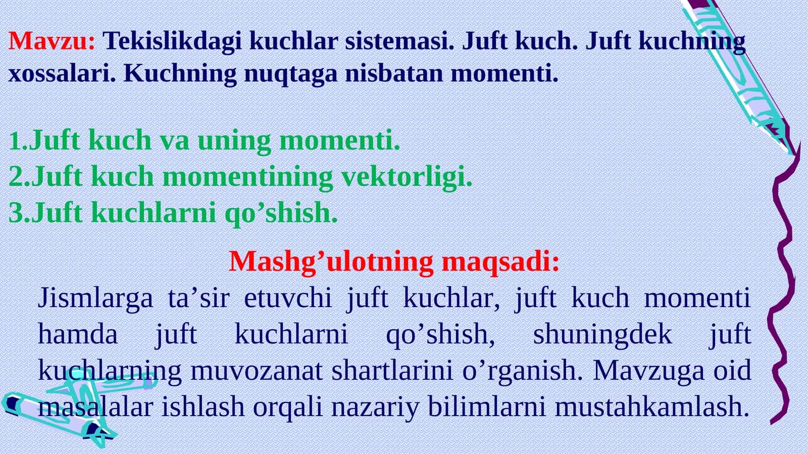 Tekislikdagi kuchlar sistemasi. Juft kuch. Juft kuchning xossalari. Kuchning nuqtaga nisbatan momenti 1
