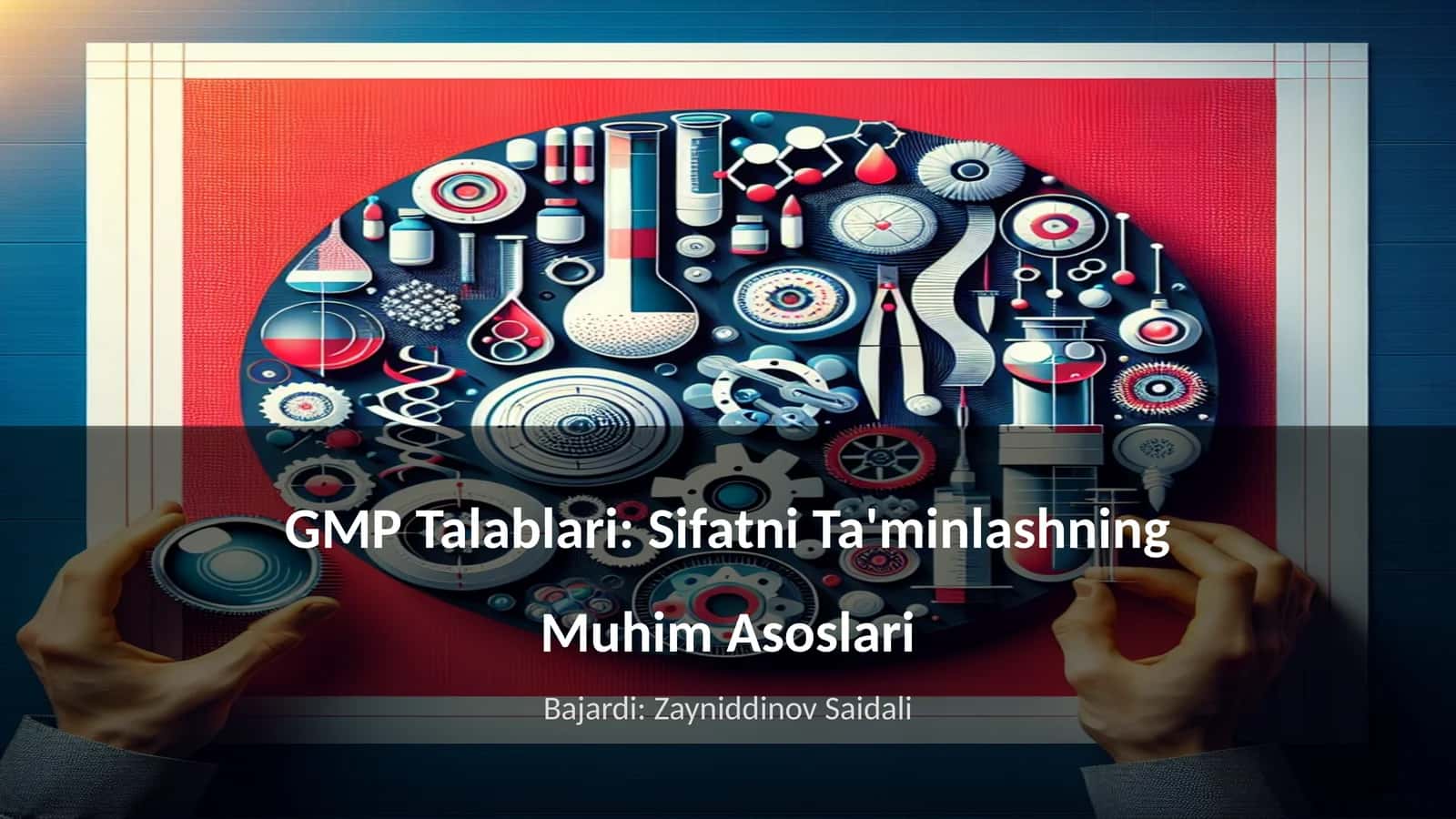 GMP Talablari: Sifatni Ta'minlashning Muhim Asoslari 1