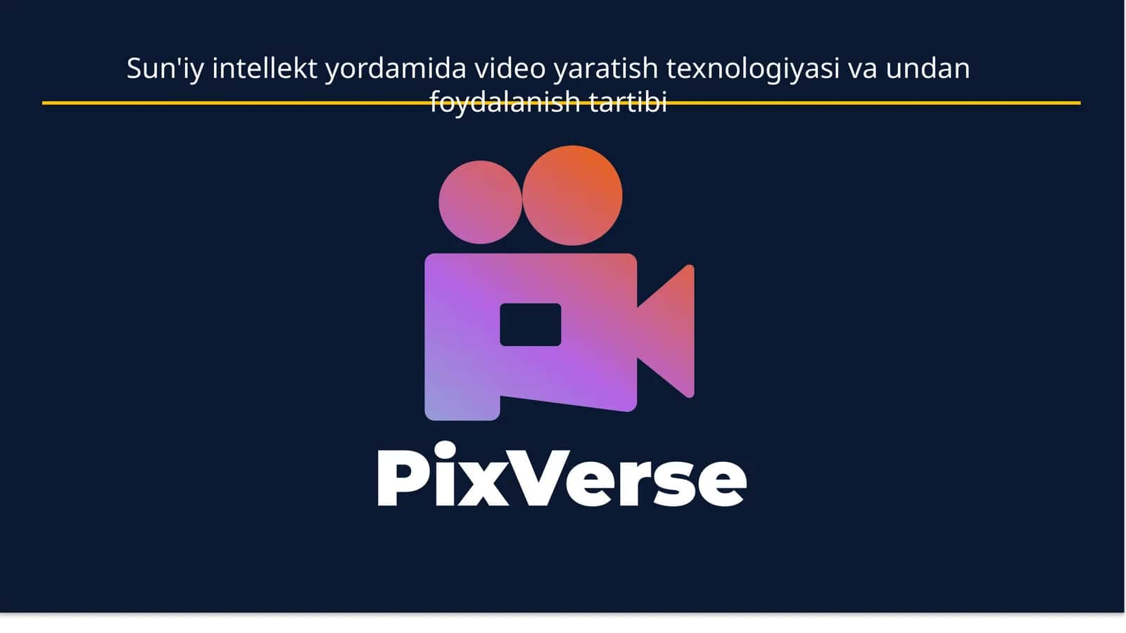 PixVerse AI tushunchasi 1