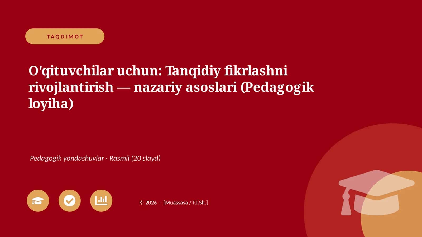 O'qituvchilar uchun: Tanqidiy fikrlashni rivojlantirish — nazariy asoslari (Pedagogik loyiha) 1