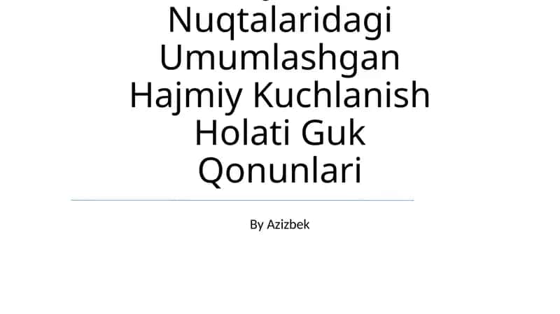Umumiy Hajmli Kuchlanish Holati Guk Qonunlari 1