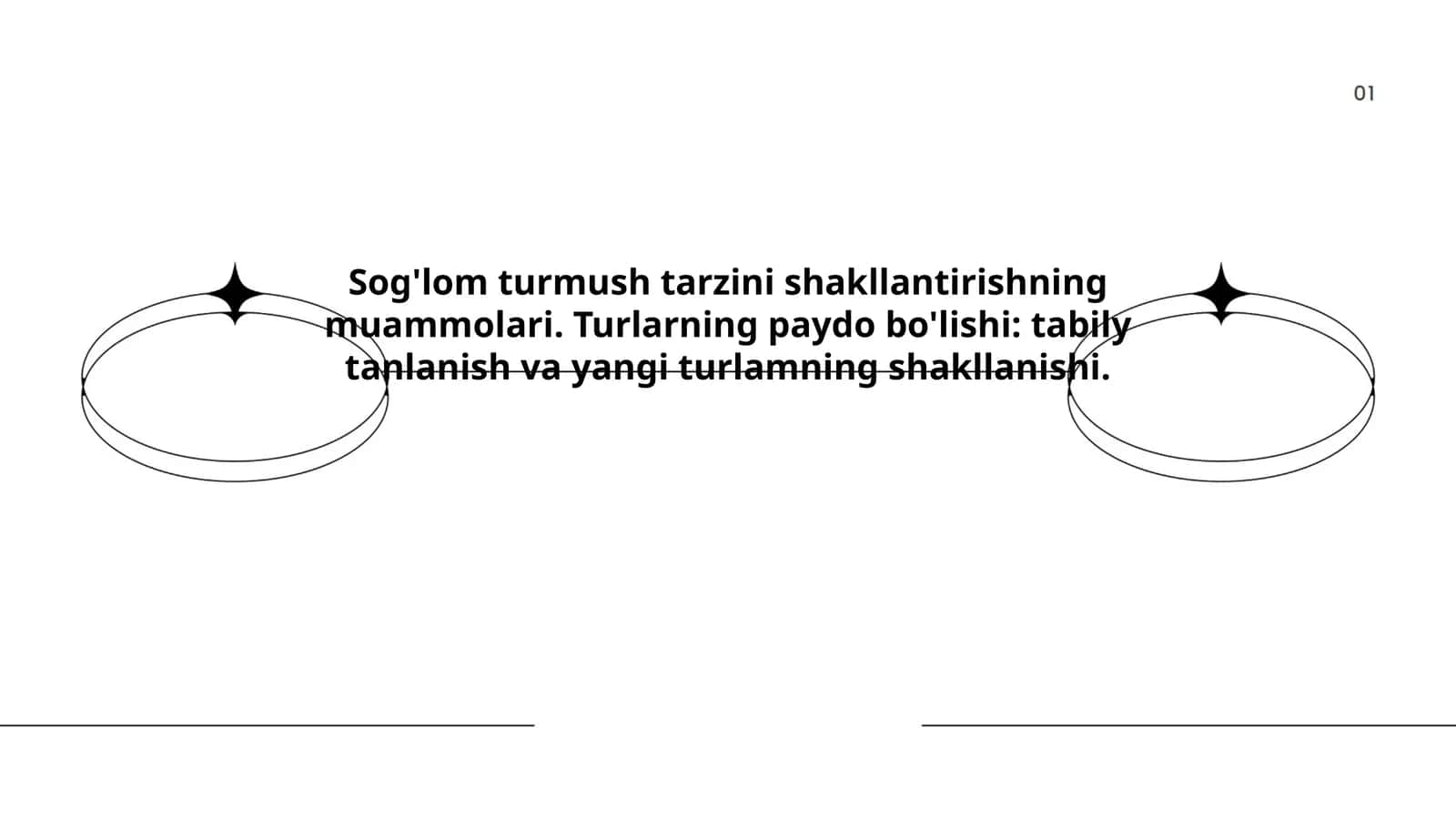 Sog'lom turmush tarzini shakllantirishning muammolari. Turlarning paydo bo'lishi: tabily tanlanish va yangi turlamning shakllanishi 1