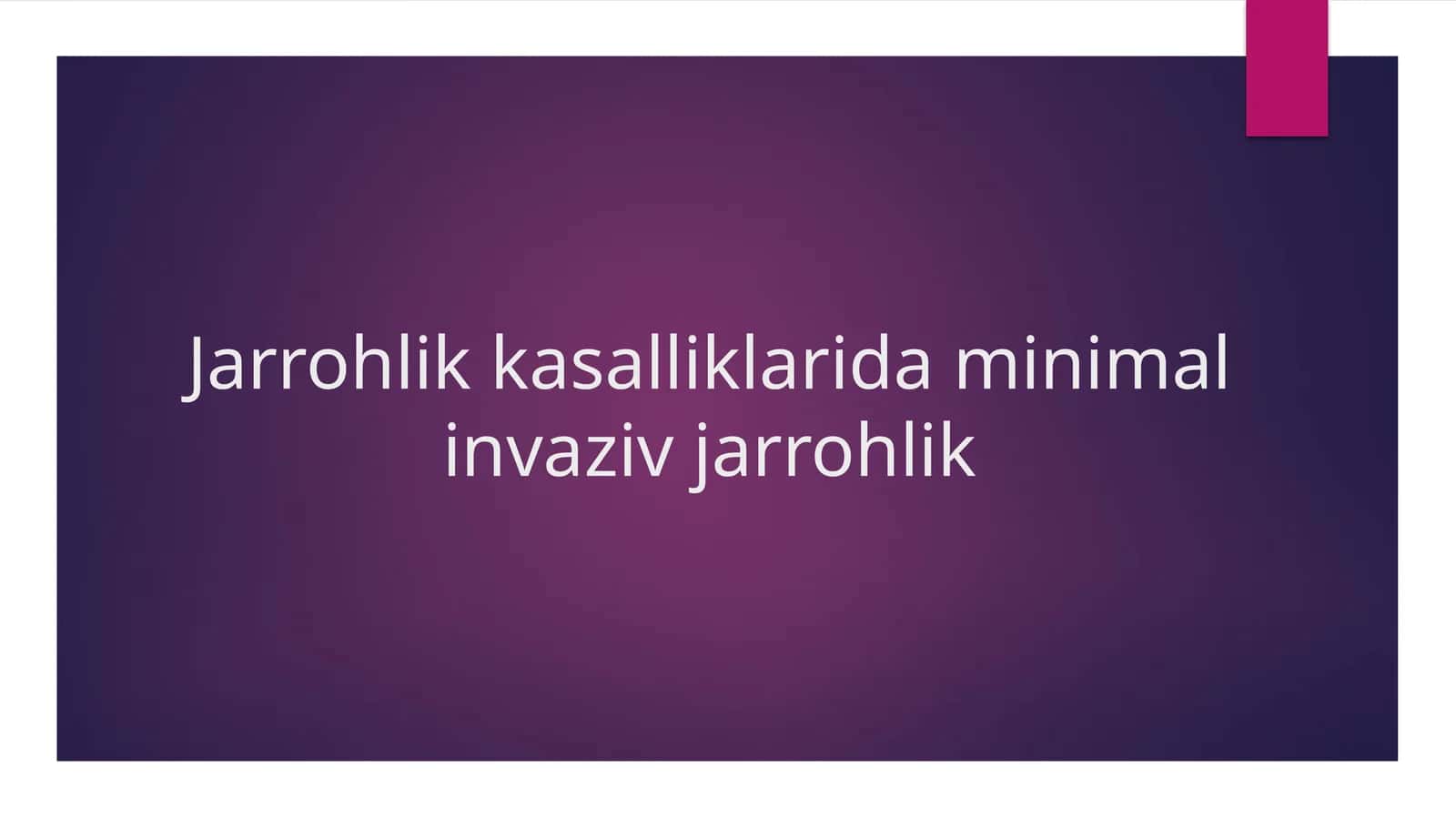 Jarrohlik kasalliklarida minimal invaziv jarrohlik 1