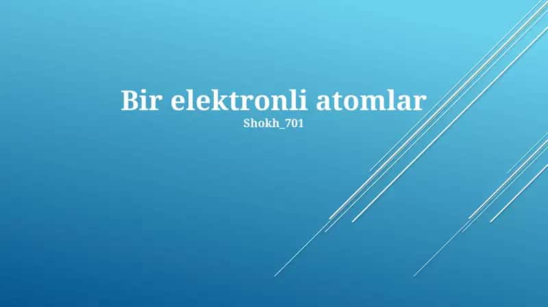 Bir elektronli atomlar 1