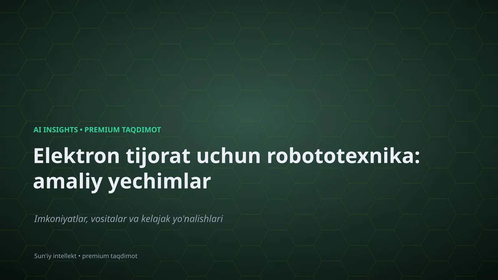 Elektron tijorat uchun robototexnika: amaliy yechimlar 1
