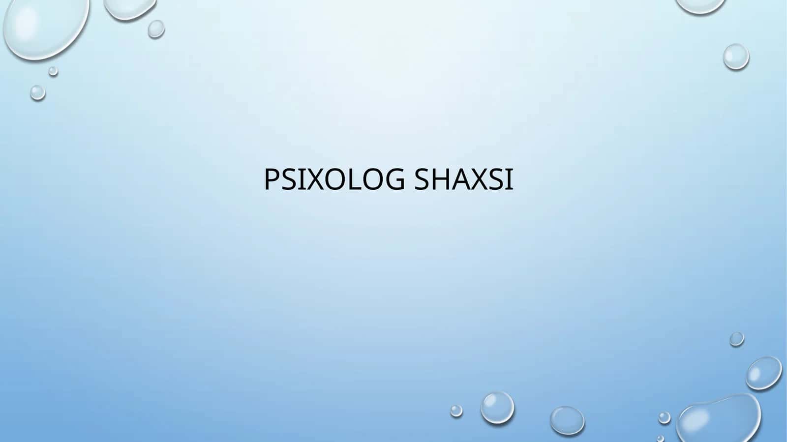 Psixolog shaxsi 1