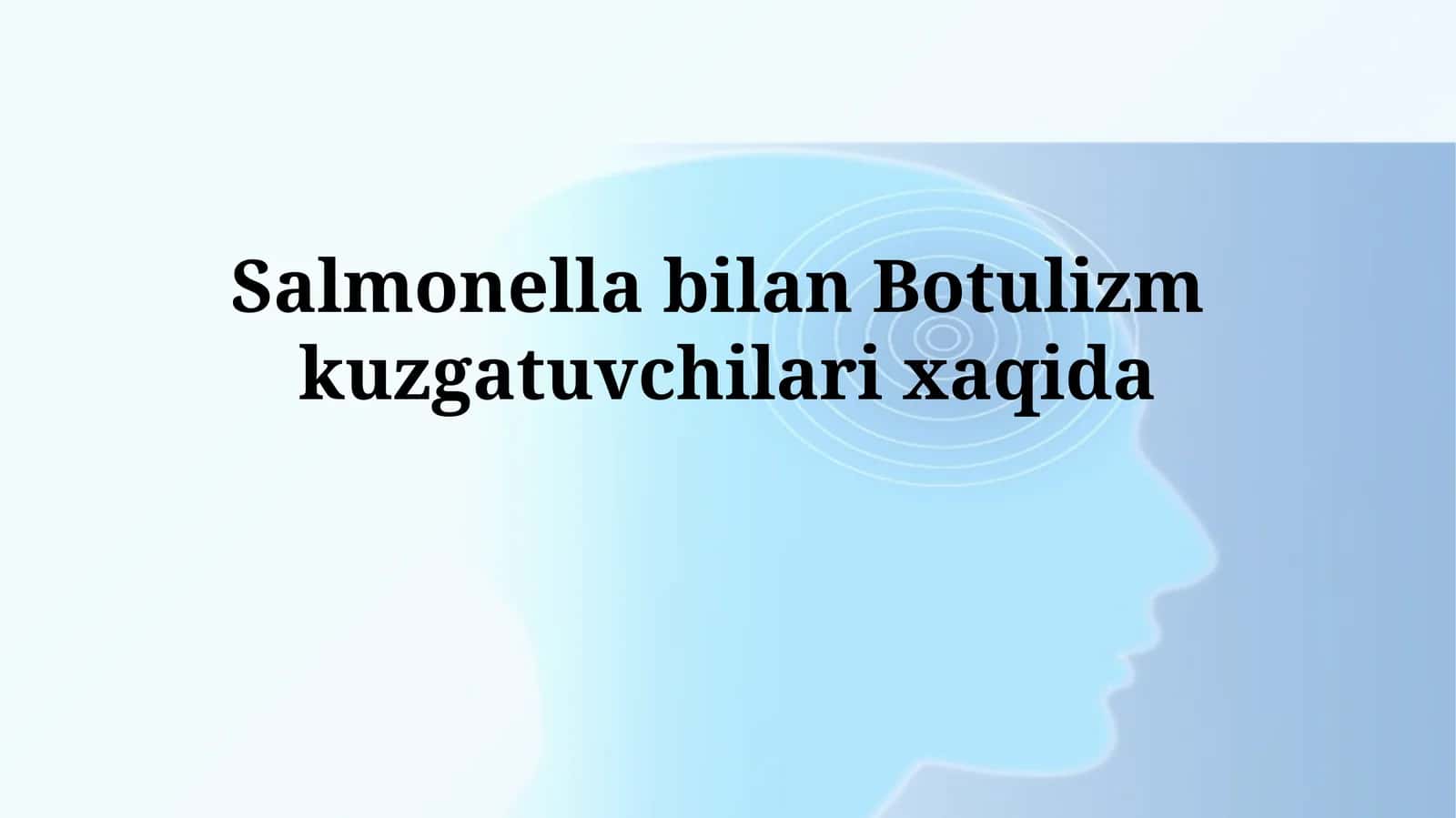 Salmonella bilan Botulizmkuzgatuvchilarixaqida 1