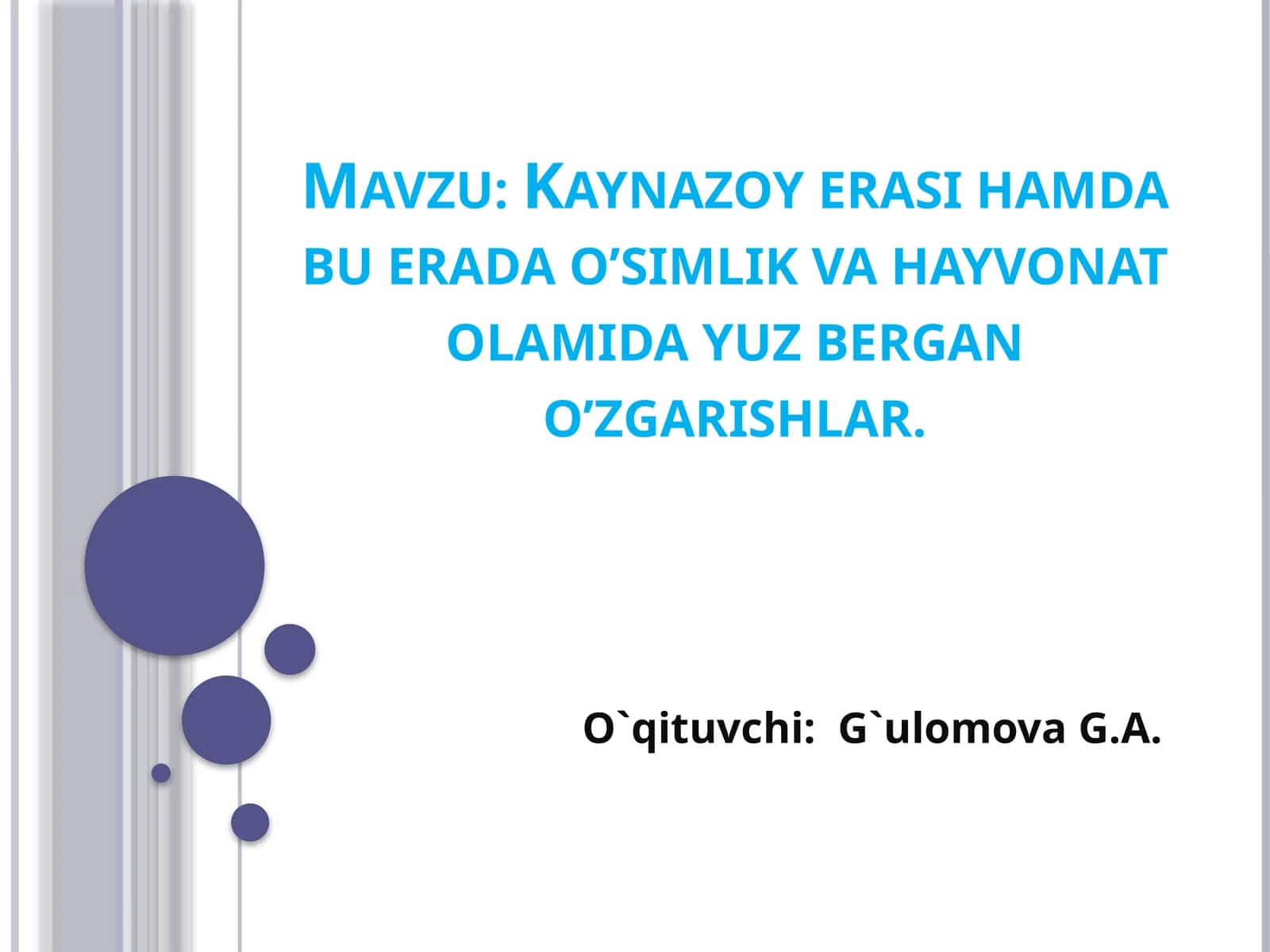 Kaynazoyerasi hamdabueradao’simlik va hayvonatolami dayuz bergan o’zgarishlar 1