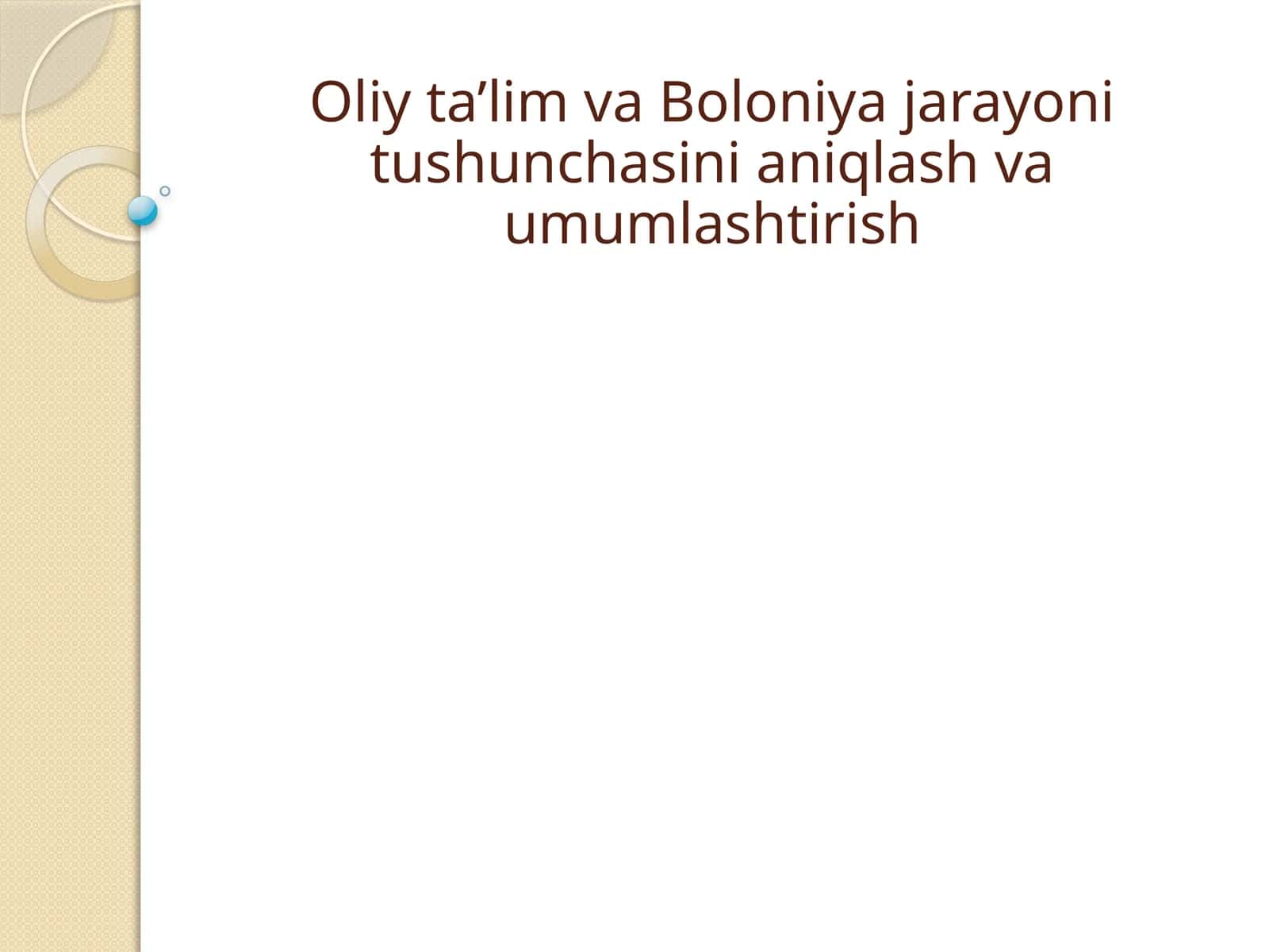 Oliy ta'lim va Boloniya jarayoni tushunchasini aqlash va umumlashtirish 1