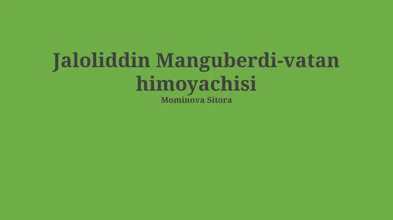 Jaloliddin Manguberdi-vatan himoyachisi 1