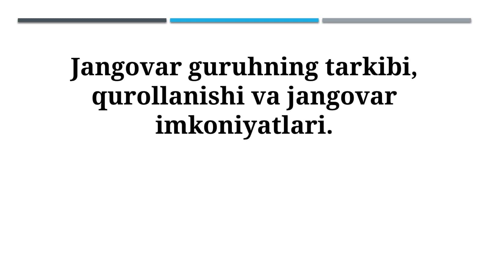 Jangovar guruhning tarkibi, qurollanishi va jangovar imkoniyatlari 1