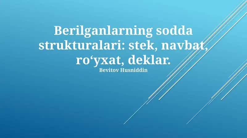 To'plam (Stack), Navbat (Queue) va Ro'yxat (List) 1