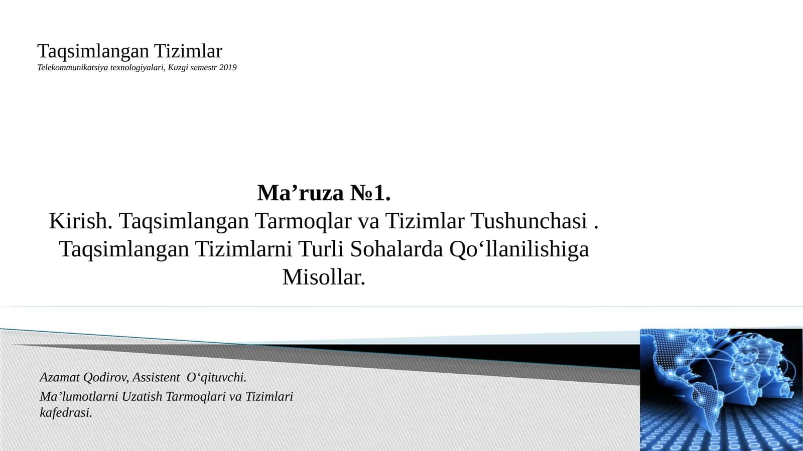 Taqsimlangan Tizimlar Telekommunikatsiya texnologiyalari 1