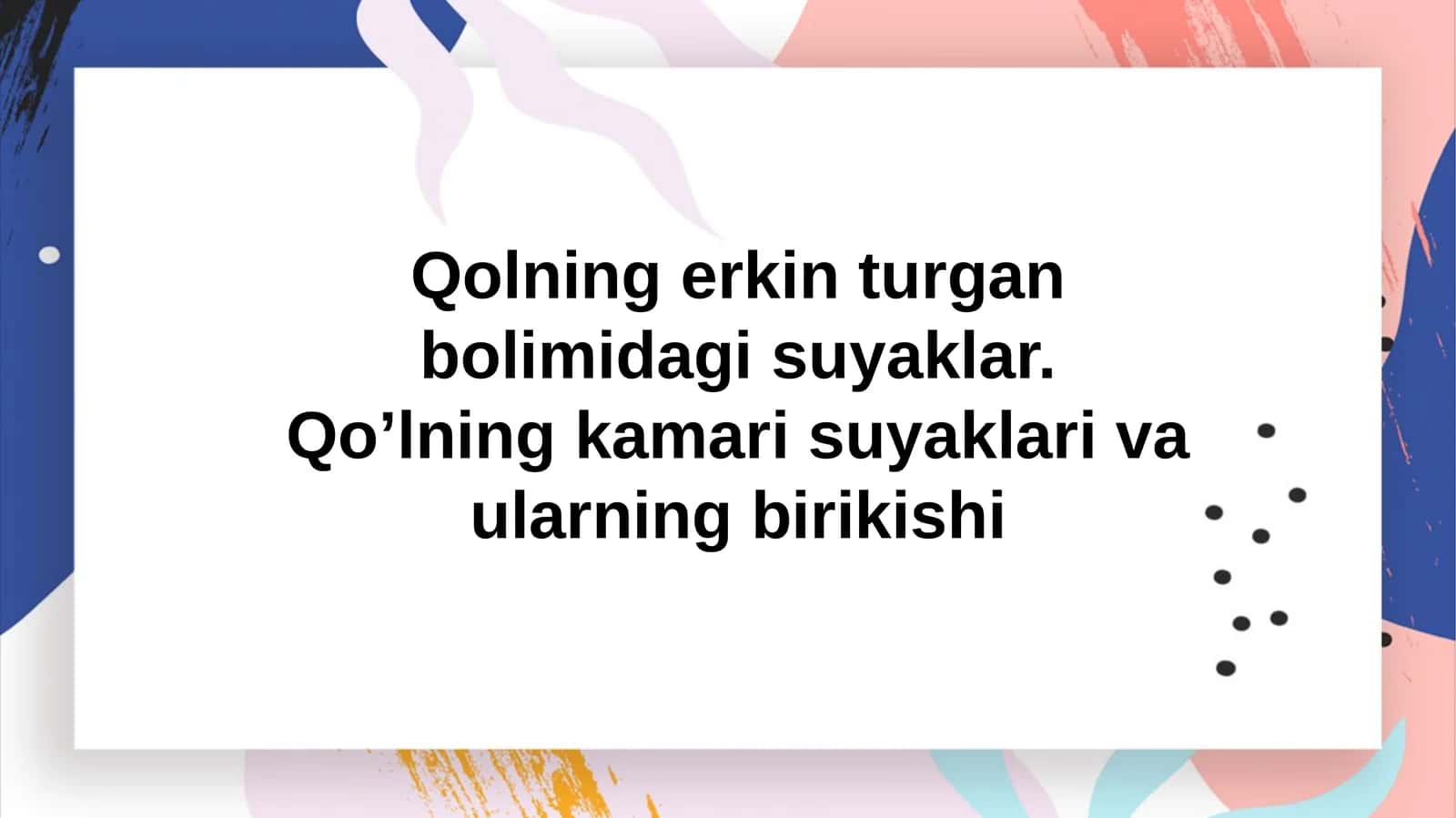 Qolning erkin turgan bolimidagi suyaklar. Qo’lning kamari suyaklari va ularning birikishi 1