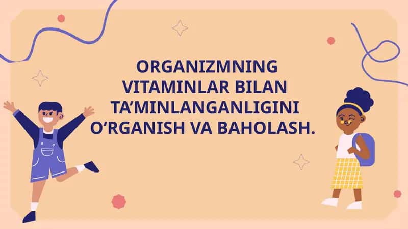 Organizmning Vitaminlar Bilan Ta’minlanganligini O‘rganish va Baholash 1