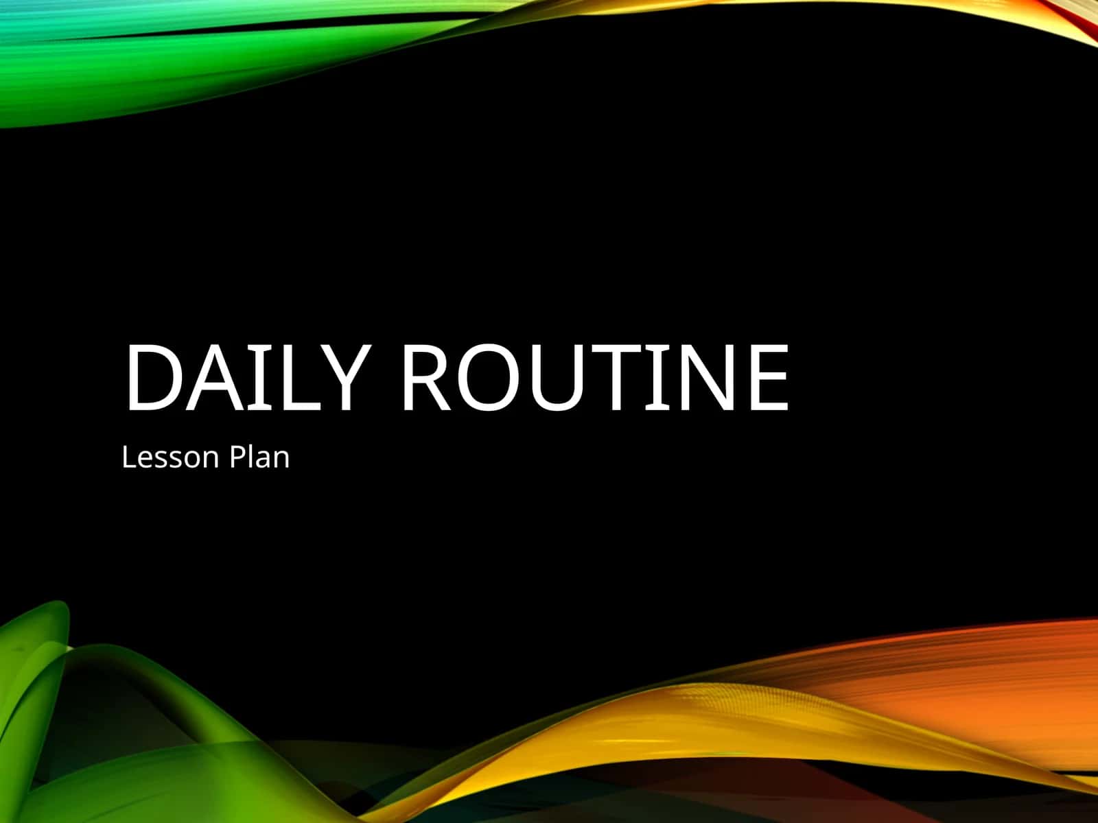 Daily Routine 1