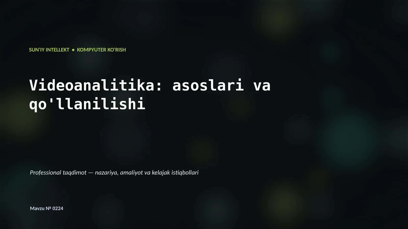 Videoanalitika: asoslari va qo'llanilishi 1