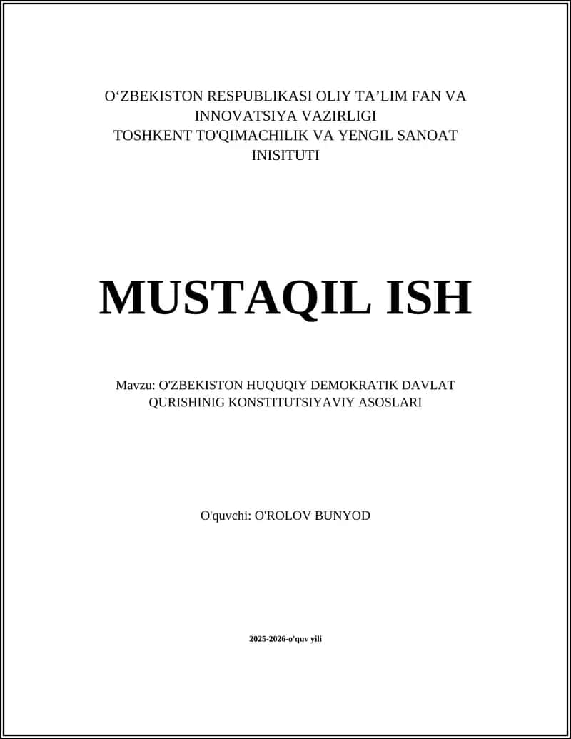 O'ZBEKISTON HUQUQIY DEMOKRATIK DAVLAT QURISHINIG KONSTITUTSIYAVIY ASOSLARI 1